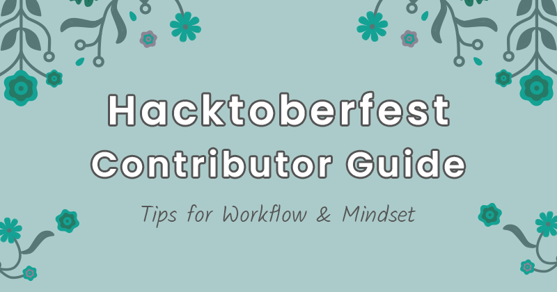 Get the best out of Hacktoberfest as a contributor